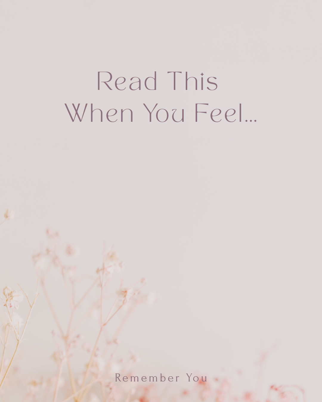 Read This When You Feel… — A Digital Nervous System Reset